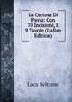 La Certosa Di Pavia: Con 70 Incisioni, E 9 Tavole (Italian Edition), Luca Beltrami 