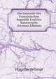 Die Generale Der Franzosischen Republik Und Des Kaiserreichs (German Edition), Hippolyte Bellange 