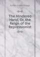 The Hindered Hand, Or, the Reign of the Repressionist, Sutton Elbert Griggs 