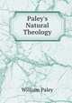 Paley's Natural Theology, William Paley 