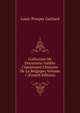 Collection De Documens In?dits Concernant L'histoire De La Belgique, Volume 1 (French Edition), Louis-Prosper Gachard 