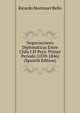 Negociaciones Diplomaticas Entre Chile I El Peru: Primer Periodo (1839-1846) (Spanish Edition), Ricardo Montaner Bello 