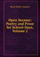 Open Sesame: Poetry and Prose for School-Days, Volume 2, Maud Wilder Goodwin 