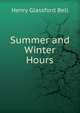 Summer and Winter Hours, Henry Glassford Bell 