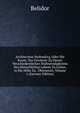 Architectura Hydraulica, Oder Die Kunst, Das Gewasser Zu Denen Verschiedentlichen Nothwendigkeiten Des Menschlichen Lebens Zu Leiten, in Die Hohe Zu . Ubersetzet, Volume 1 (German Edition), Belidor 