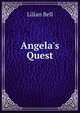 Angela's Quest, Lilian Bell 