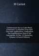 Commentaire Sur Le Code P?nal, Contenant: La Mani?re D'en Faire Une Juste Application, L'indication Des Am?liorations Dont Il Est Susceptible, Et Des . S'j Rattacher, Volume 4 (French Edition), M Carnot 