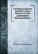 Die Mensuralnoten Und Taktzeichen Des Xv. Und Xvi. Jahrhunderts (German Edition), Heinrich Bellermann 