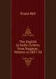 The English in India: Letters from Nagpore, Written in 1857-58, Evans Bell 