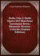 Della Vita E Delle Opere Del Marchese Gerolamo Serra: Memorie Storico-Critiche (Italian Edition), Luigi Tommaso Belgrano 