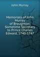 Memorials of John Murray of Broughton: Sometime Secretary to Prince Charles Edward, 1740-1747, John Murray (Firm) 