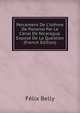 Percement De L'isthme De Panama Par Le Canal De Nicaragua. Expos? De La Question (French Edition), Felix Belly 