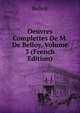 Oeuvres Complettes De M. De Belloy, Volume 3 (French Edition), Belloy 