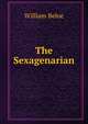 The Sexagenarian, William Beloe 
