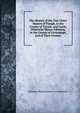 The History of the Two Ulster Manors of Finagh, in the County of Tyrone, and Coole, Otherwise Manor Atkinson, in the County of Fermanagh, and of Their Owners, Somerset Richard Lowry-Corry Belmore 