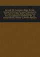 Le Code De Commerce Belge: Revise, Interprete Par Les Travaux Preparatoires Des Lois Nouvelles, Par La Comparison Avec La Legislation Anterieure Et . La Jurisprudence, Volume 2 (French Edition), 