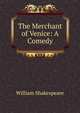 The Merchant of Venice: A Comedy, Уильям Шекспир 
