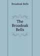 The Broadoak Bells, Broadoak Bells 