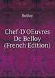 Chef-D'OEuvres De Belloy (French Edition), Belloy 