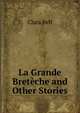 La Grande Breteche and Other Stories, Bell, Clara, 1834-1927, tr 