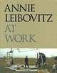 Annie Leibovitz at Work, Annie Leibovitz 