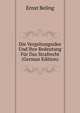 Die Vergeltungsidee Und Ihre Bedeutung Fur Das Strafrecht (German Edition), Ernst Beling 