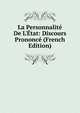 La Personnalit? De L'?tat: Discours Prononc? (French Edition), 