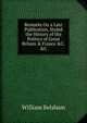Remarks On a Late Publication, Styled the History of the Politics of Great Britain & France &C. &C, William Belsham 