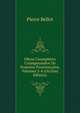 Obros Coumpletos Coumpousados De Pouesios Prouvencalos, Volumes 3-4 (Occitan Edition), Pierre Bellot 