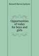 Opportunities of today for boys and girls, Bennett Barron Jackson 