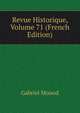 Revue Historique, Volume 71 (French Edition), Gabriel Monod 