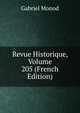 Revue Historique, Volume 205 (French Edition), Gabriel Monod 