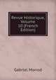 Revue Historique, Volume 10 (French Edition), Gabriel Monod 