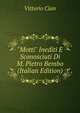 "Motti" Inediti E Sconosciuti Di M. Pietro Bembo (Italian Edition), Vittorio Cian 