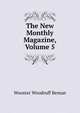 The New Monthly Magazine, Volume 5, Wooster Woodruff Beman 