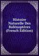 Histoire Naturelle Des Balenopteres (French Edition), 