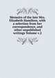 Memoirs of the late Mrs. Elizabeth Hamilton, with a selection from her correspondence, and other unpublished writings Volume v.2, 