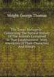 The Tower Menagerie: Comprising The Natural History Of The Animals Contained In That Establishment; With Anecdotes Of Their Characters And History, Wright George Thomas 