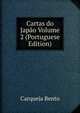 Cartas do Japao Volume 2 (Portuguese Edition), Carqueja Bento 