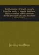 Benthamiana; or Select extracts from the works of Jeremy Bentham. With an outline of his opinions on the principal subjects discussed in his works, Bentham, Jeremy 