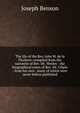 The life of the Rev. John W. de la Flechere: compiled from the narrative of Rev. Mr. Wesley : the biographical notes of Rev. Mr. Gilpin : from his own . many of which were never before published, Joseph Benson 