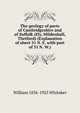 The geology of parts of Cambridgeshire and of Suffolk (Ely, Mildenhall, Thetford) (Explanation of sheet 51 N. E. with part of 51 N. W.), William 1836-1925 Whitaker 
