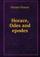 Horace, Odes and epodes, Horace Horace 