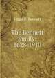 The Bennett family: 1628-1910, Edgar B. Bennett 