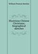Illustrious Chinese Christians; biographical sketches, William Preston Bentley 