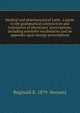 Medical and pharmaceutical Latin . a guide to the grammatical construction and translation of physicians' prescriptions, including extensive vocabularies and an appendix upon foreign prescriptions, Reginald R. 1879- Bennett 