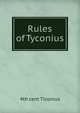 Rules of Tyconius, 4th cent Ticonius 