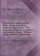 The Semitic gods and the Bible. Being over three hundred pages from "The gods and religions of ancient and modern times." Written while unjustly imprisoned, De Robigne Mortimer Bennett 