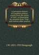 A caricature history of Canadian politics: events from the union of 1841, as illustrated by cartoons from "Grip", and various other sources, J W. 1851-1923 Bengough 