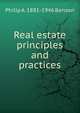 Real estate principles and practices, Philip A. 1881-1946 Benson 